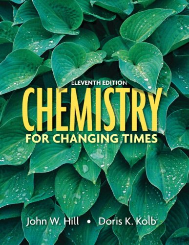 Chemistry For Changing Times Value Package (includes CourseCompass, Student Access Kit, Chemistry for Changing Times) (9780321576682) by John W. Hill; Doris K. Kolb