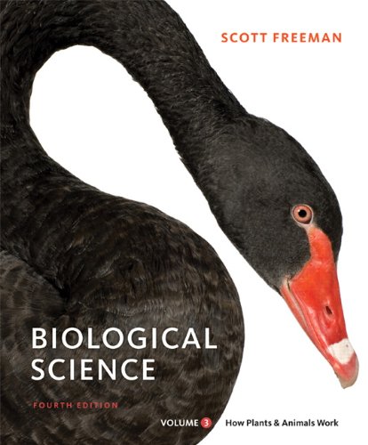 Biological Science, Vol. 3: How Plants and Animals Work, 4th Edition (9780321576767) by Freeman, Scott