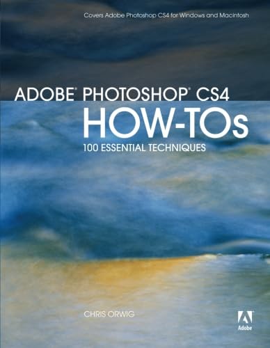 9780321577825: Adobe Photoshop CS4 How-Tos: 100 Essential Techniques