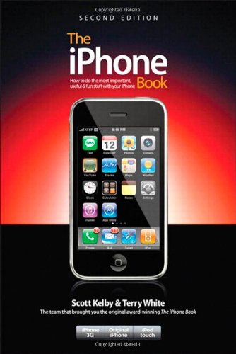 Imagen de archivo de The iPhone Book : How to Do the Most Important, Useful and Fun Stuff with Your iPhone a la venta por Better World Books: West