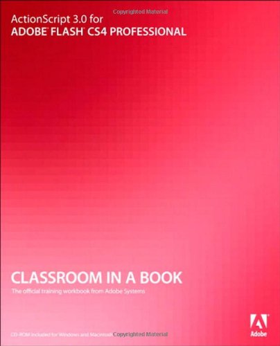 9780321579218: ActionScript 3.0 for Adobe Flash CS4 Professional Classroom in a Book