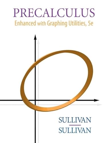 Precalculus: Enhanced with Graphing Utilities Value Pack (includes Algebra Review & Student Solutions Manual for Precalculus: Enhanced with Graphing Utilities) (5th Edition) (9780321579911) by Sullivan, Michael