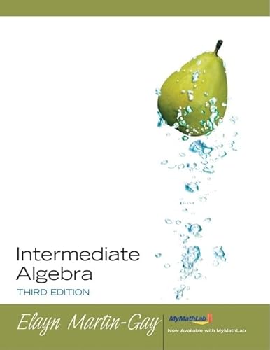 Intermediate Algebra Value Package (includes MyMathLab/MyStatLab Student Access Kit) (3rd Edition) (9780321584496) by Martin-Gay, Elayn