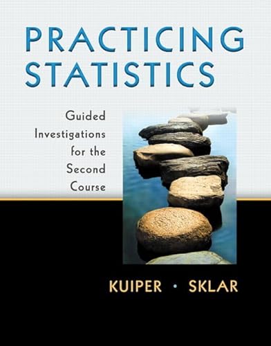 9780321586018: Practicing Statistics: Guided Investigations for the Second Course