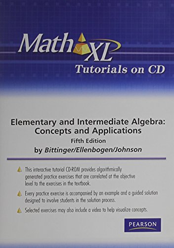 MathXL Tutorials on CD for Elementary and Intermediate Algebra: Concepts and Applications (9780321586063) by Bittinger, Marvin L.; Ellenbogen, David; Johnson, Barbara L