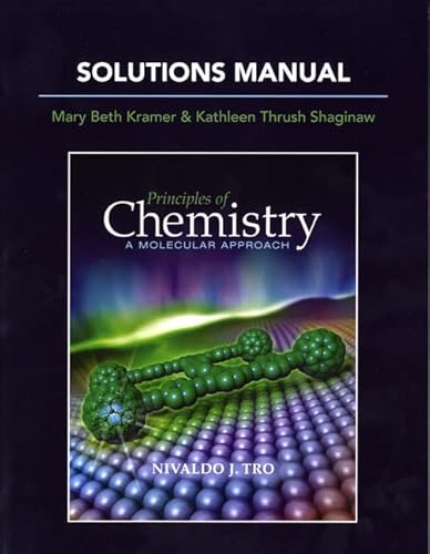 Stock image for Solutions Manual for Principles of Chemistry : A Molecular Approach for sale by Better World Books