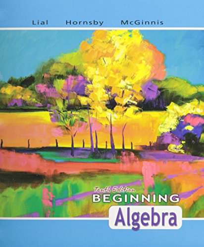 Beginning Algebra, a La Carte Plus (10th Edition) (9780321587985) by Lial, Margaret L.; Hornsby, John; McGinnis, Terry