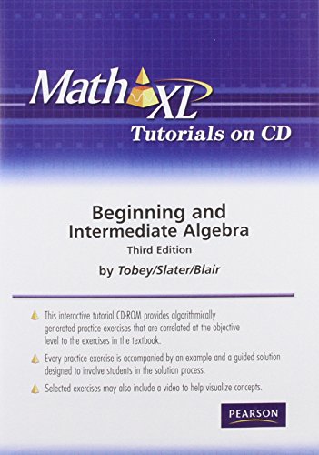 Beginning and Intermediate Algebra Mathxl Tutorials (9780321588104) by Tobey, John; Slater, Jeffrey; Blair, Jamie; Crawford, Jennifer