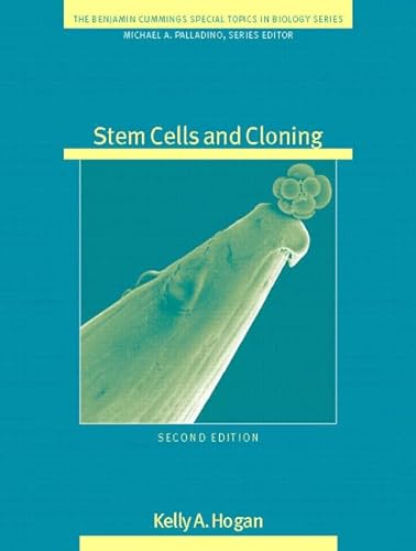 9780321590022: Stem Cells and Cloning (The Benjamin Cummings Special Topics in Biology Series)