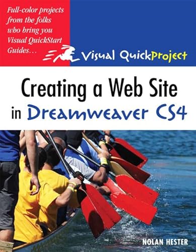 Imagen de archivo de Creating a Web Site in Dreamweaver CS4: Visual QuickProject Guide (Visual Quickproject Series) a la venta por WorldofBooks
