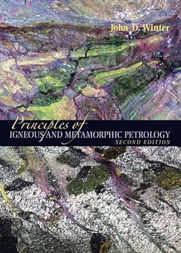 9780321592576: Principles of Igneous and Metamorphic Petrology