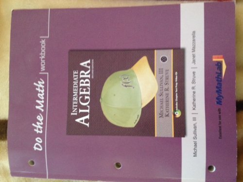 Imagen de archivo de Do the Math Workbook (component) for Intermediate Algebra a la venta por Better World Books