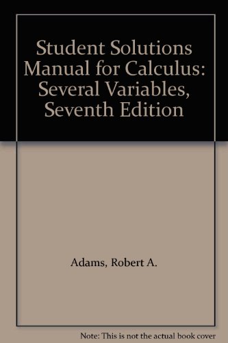 Stock image for Student Solutions Manual for Calculus: Several Variables, Seventh Edition [Paperback] Adams, Robert A. and Essex, Christopher for sale by GridFreed