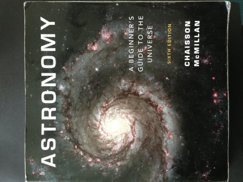 Imagen de archivo de Astronomy: A Beginner's Guide to the Universe with MasteringAstronomy (6th Edition) a la venta por SecondSale
