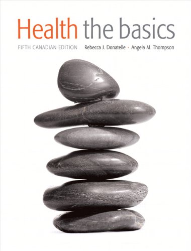 Beispielbild fr Health the basics (5th Canadian Edition) zum Verkauf von medimops