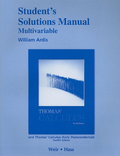Imagen de archivo de Student Solutions Manual, Multivariable, for Thomas' Calculus and Thomas' Calculus: Early Transcendentals a la venta por SecondSale