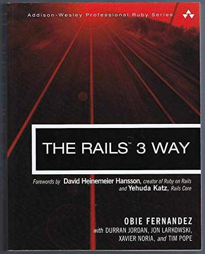 9780321601667: The Rails 3 Way