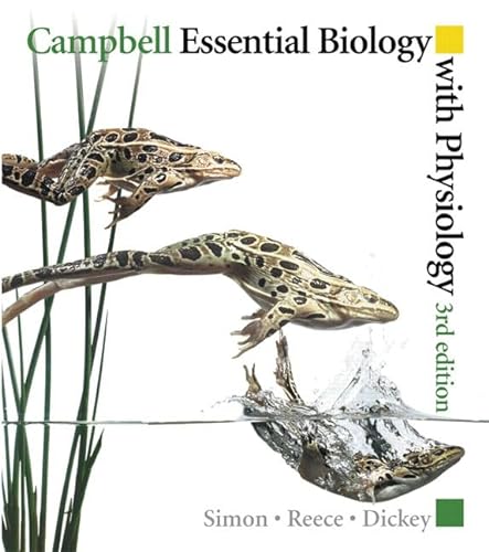 9780321602077: Campbell Essential Biology With Physiology: United States Edition