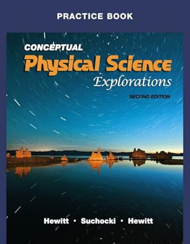 Stock image for Practice Book For Conceptual Physical Science Explorations ; 9780321602183 ; 0321602188 for sale by APlus Textbooks