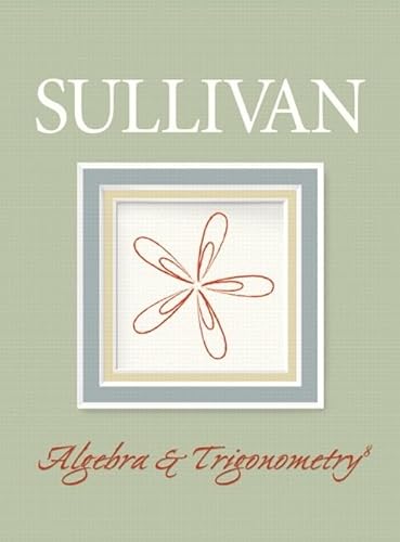 Algebra and Trigonometry Value Package (includes MathXL 24-month Student Access Kit) (8th Edition) (9780321602442) by Sullivan, Michael