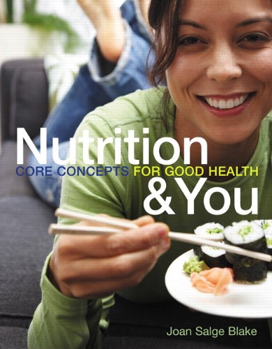 Stock image for Nutrition &You: Core Concepts for Good Health for sale by ThriftBooks-Dallas