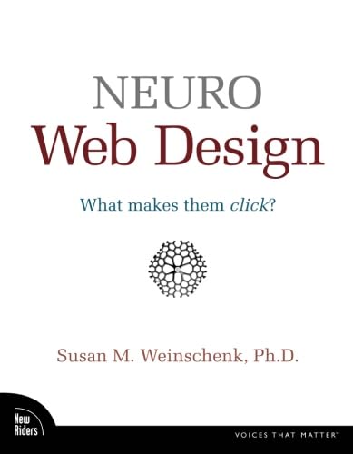 Stock image for Neuro Web Design: What Makes Them Click? (Voices That Matter) for sale by WorldofBooks
