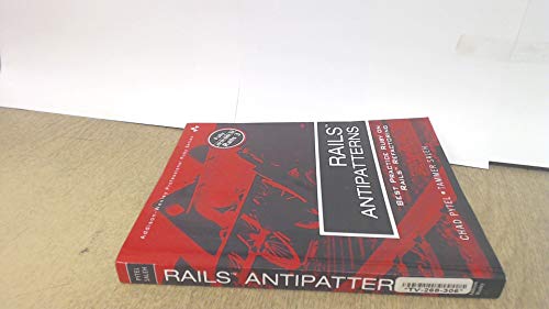 Stock image for Rails AntiPatterns: Best Practice Ruby on Rails Refactoring (Addison-Wesley Professional Ruby) (Addison-Wesley Professional Ruby Series) for sale by BooksRun