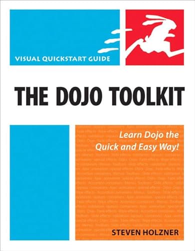 9780321605122: Dojo Toolkit, The: Visual QuickStart Guide (Visual Quickstart Guides)