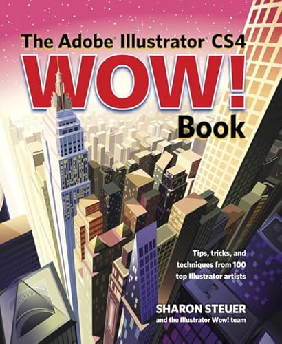 Imagen de archivo de The Adobe Illustrator CS4 Wow! Book [With CDROM] a la venta por ThriftBooks-Atlanta