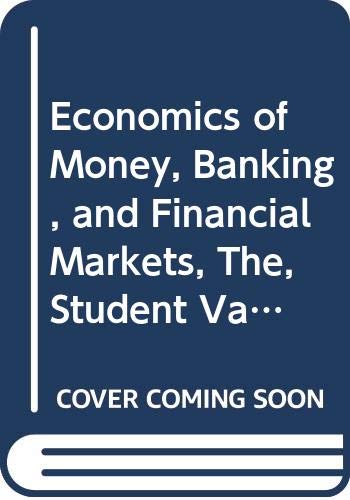 9780321607751: The Economics of Money, Banking & Financial Markets (Books a la Carte)