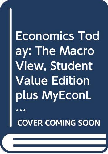 Imagen de archivo de Economics Today: The Macro View, Student Value Edition Plus Myeconlab 1-Semester Student Access Kit a la venta por FOLCHATT