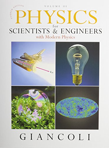 Physics for Scientists & Engineers with Modern Physics, Volumes 2 & 3 (4th Edition) (9780321609748) by Giancoli, Douglas C.