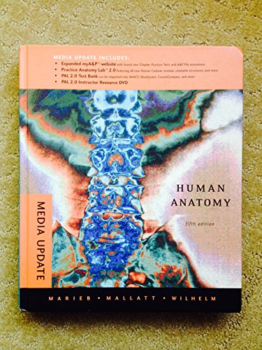 Human Anatomy Media Update (9780321610997) by Marieb, Elaine Nicpon; Mallatt, Jon; Wilhelm, Patricia Brady