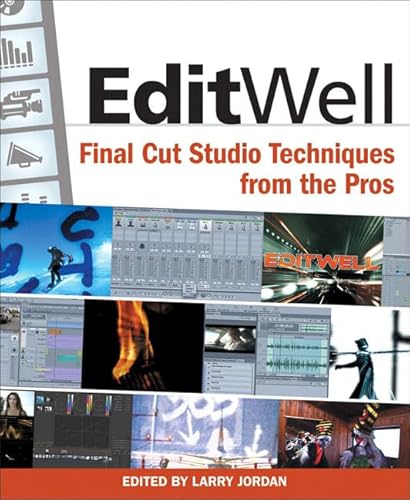Beispielbild fr Edit Well : Final Cut Studio Techniques from the Pros zum Verkauf von Better World Books