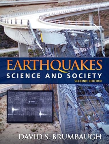 9780321612281: Earthquakes: Science & Society (2nd Edition)