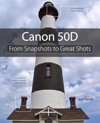 Imagen de archivo de Canon 50D : From Snapshots to Great Shots a la venta por Better World Books