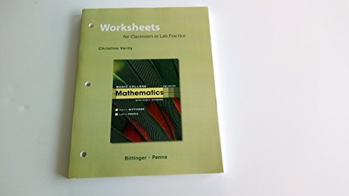 Stock image for Worksheets for Classroom or Lab Practice for Basic College Mathematics with Early Integers for sale by Booksavers of MD