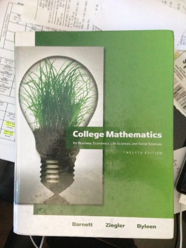 Imagen de archivo de College Mathematics for Business, Economics, Life Sciences and Social Sciences (12th Edition) (Barnett) a la venta por HPB-Red