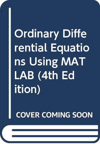 Ordinary Differential Equations Using MATLAB (4th Edition) (9780321614193) by Polking, John; Arnold, David