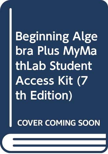 Beginning Algebra + Mymathlab Student Access Kit (9780321616340) by Tobey, John, Jr.; Slater, Jeffrey