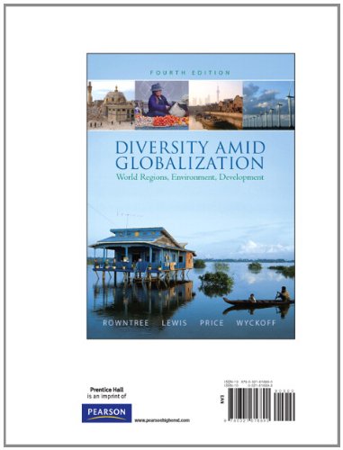 Diversity Amid Globalization: World Regions, Environment, Development, Books a La Carte Edition (9780321616890) by Rowntree, Lester; Lewis, Martin; Price, Marie; Wyckoff, William