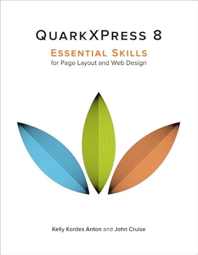 Imagen de archivo de QuarkXpress 8: Essential Skills for Page Layout and Web Design a la venta por SecondSale