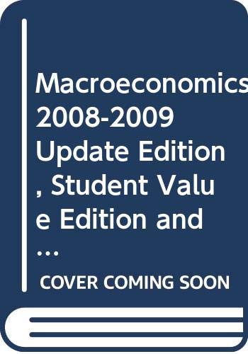 Macroeconomics 2008-2009 Update Edition + Student Value Edition + Macroeconomics Sixth Edition Update Booklet 2008-2009 + Myeconlab Coursecompass + E-book Student Access Kit (9780321620118) by Abel, Andrew B.; Bernanke, Ben; Croushore, Dean