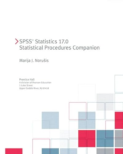 Imagen de archivo de SPSS Statistics 17.0 Statistical Procedures Companion a la venta por Irish Booksellers