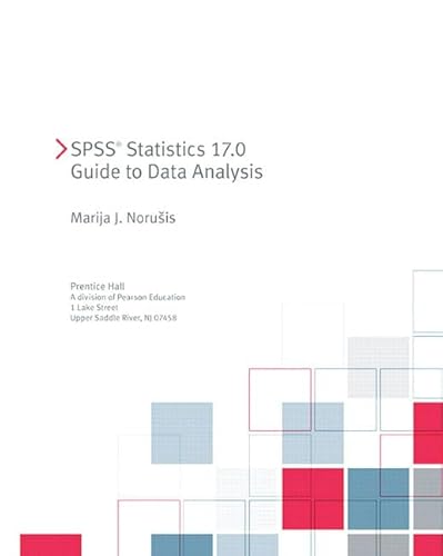 Stock image for SPSS Statistics 17.0 Guide to Data Analysis for sale by Wonder Book