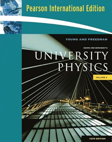 Stock image for University Physics Vol 2 (Chapters 21-37): International Edition for sale by SMASS Sellers