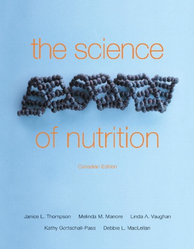 Beispielbild fr The Science of Nutrition, First Canadian Edition zum Verkauf von ThriftBooks-Dallas