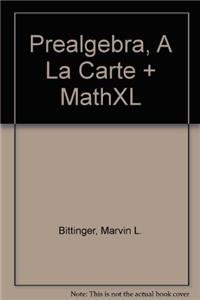 Prealgebra, A La Carte + MathXL (5th Edition) (9780321627391) by Bittinger, Marvin L.; Ellenbogen, David J.; Johnson, Barbara L.