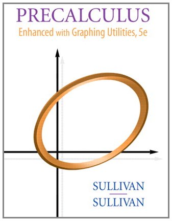 Precalculus: Enhanced With Graphing Utilities, Books a La Carte Edition (9780321627810) by Sullivan, Michael