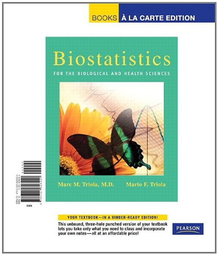 9780321628220: Biostatistics for the Biological and Health Sciences: Books a La Carte Edition